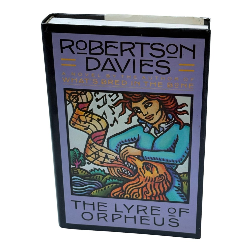 The Lyre of Orpheus Robertson Davies Autographed True First Edition 1988